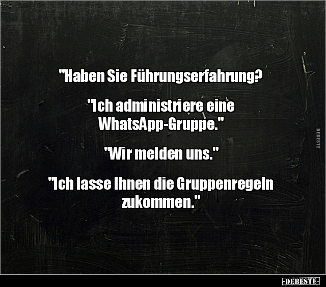 "Haben Sie Führungserfahrung? "Ich administriere eine.." - Lustige Bilder | DEBESTE.de