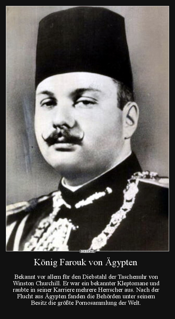 König Farouk von Ägypten... - Lustige Bilder | DEBESTE.de