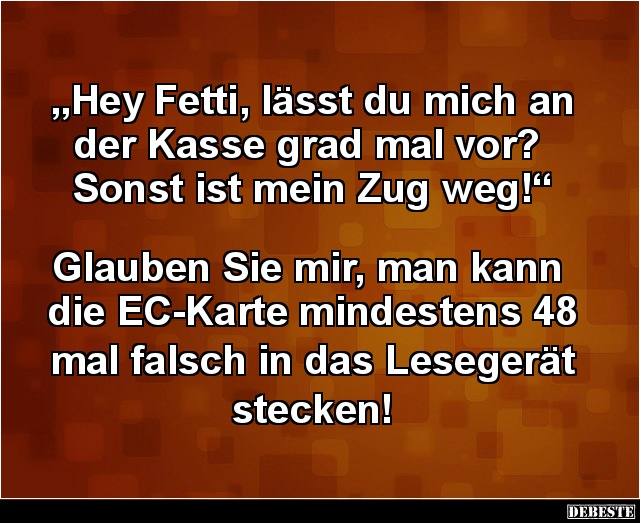 Hey Fetti, lässt du mich an der Kasse grad mal vor? - Lustige Bilder | DEBESTE.de