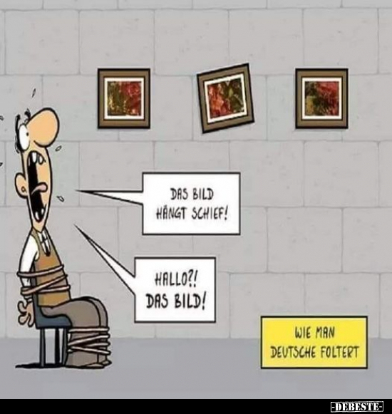 Wie man Deutsche foltert.. - Lustige Bilder | DEBESTE.de