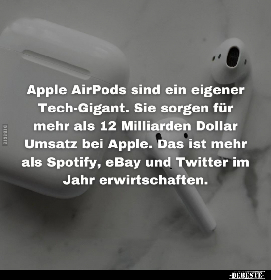 Apple AirPods sind ein eigener Tech-Gigant.. - Lustige Bilder | DEBESTE.de