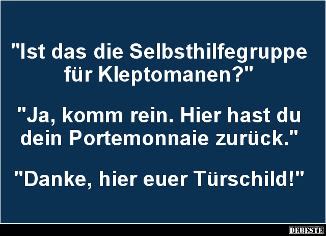 Ist das die Selbsthilfegruppe für Kleptomanen? - Lustige Bilder | DEBESTE.de