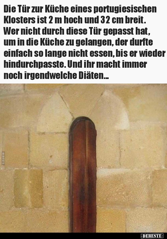 Die Tür zur Küche eines portugiesischen Klosters ist 2 m.. - Lustige Bilder | DEBESTE.de