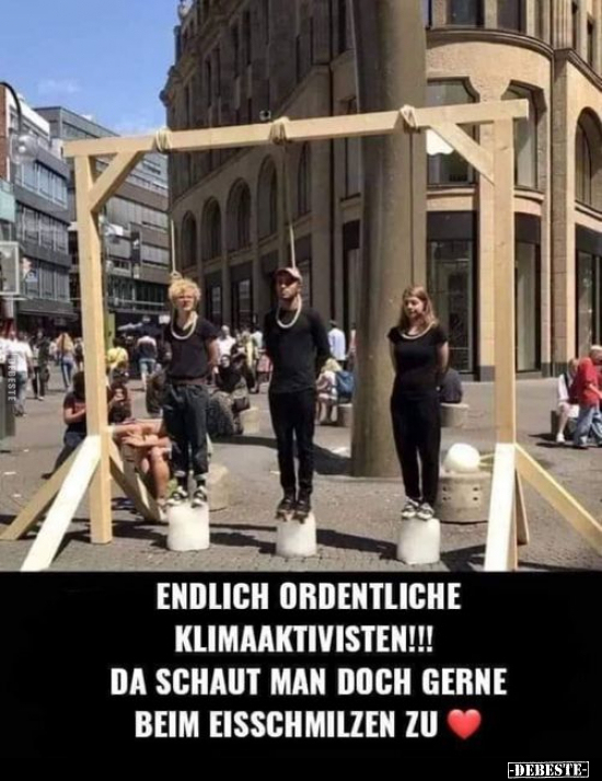 Endlich ordentliche Klimaaktivisten!!!.. - Lustige Bilder | DEBESTE.de