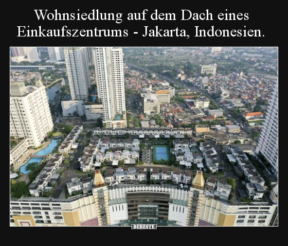 Wohnsiedlung auf dem Dach eines Einkaufszentrums -.. - Lustige Bilder | DEBESTE.de