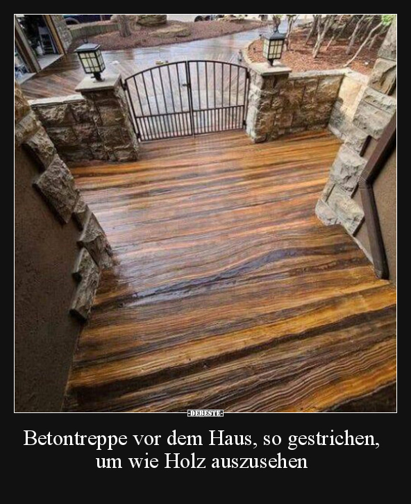 Betontreppe vor dem Haus, so gestrichen, um wie Holz.. - Lustige Bilder | DEBESTE.de