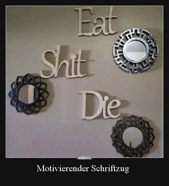 Motivierender Schriftzug.. - Lustige Bilder | DEBESTE.de