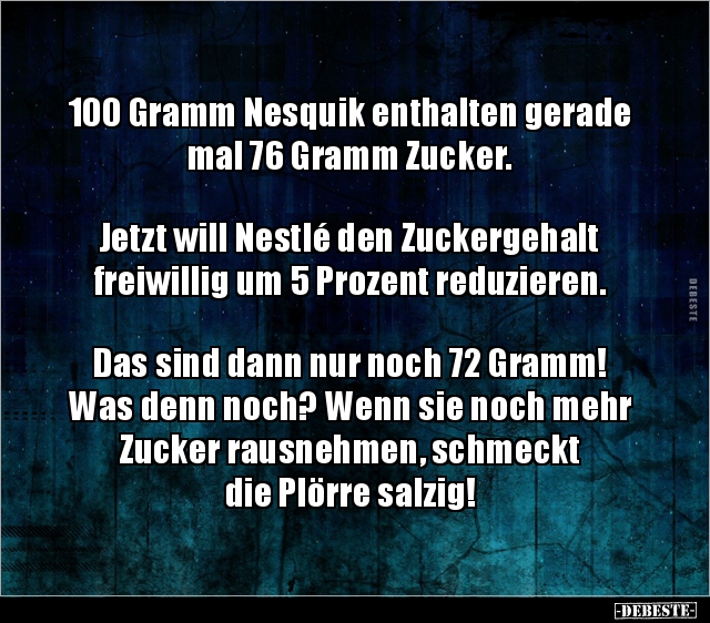 100 Gramm Nesquik enthalten gerade mal 76 Gramm.. - Lustige Bilder | DEBESTE.de