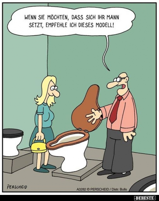 Wenn Sie möchten, dass sich ihr Mann setzt, empfehle ich.. - Lustige Bilder | DEBESTE.de