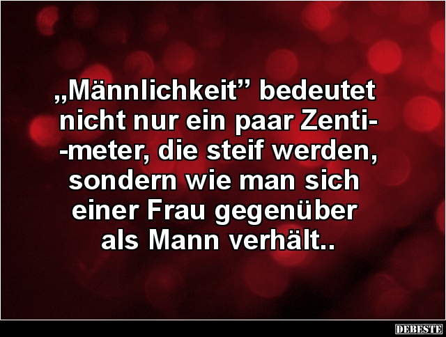 „Männlichkeit” bedeutet nicht nur ein paar Zentimeter.. - Lustige Bilder | DEBESTE.de