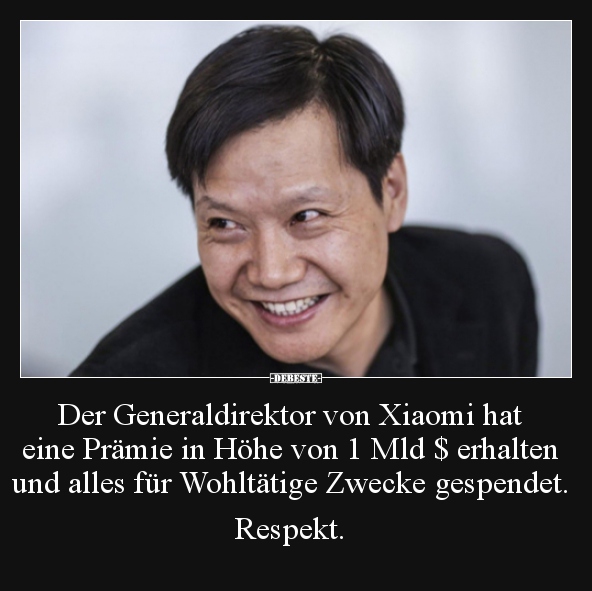 Der Generaldirektor von Xiaomi hat eine Prämie in Höhe von.. - Lustige Bilder | DEBESTE.de