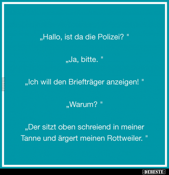 "Hallo, ist da die Polizei?".. - Lustige Bilder | DEBESTE.de
