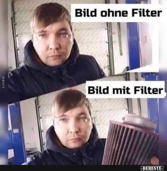 Bild ohne Filter / Bild mit Filter. - Lustige Bilder | DEBESTE.de