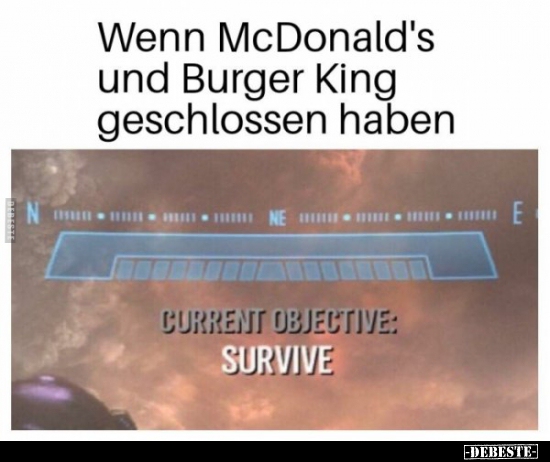 Wenn McDonald's und Burger King geschlossen haben.. - Lustige Bilder | DEBESTE.de