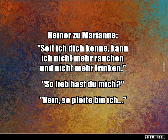 Heiner zu Marianne: "Seit ich dich kenne, kann ich.." - Lustige Bilder | DEBESTE.de