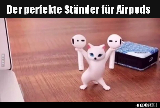 Der perfekte Ständer für Airpods.. - Lustige Bilder | DEBESTE.de