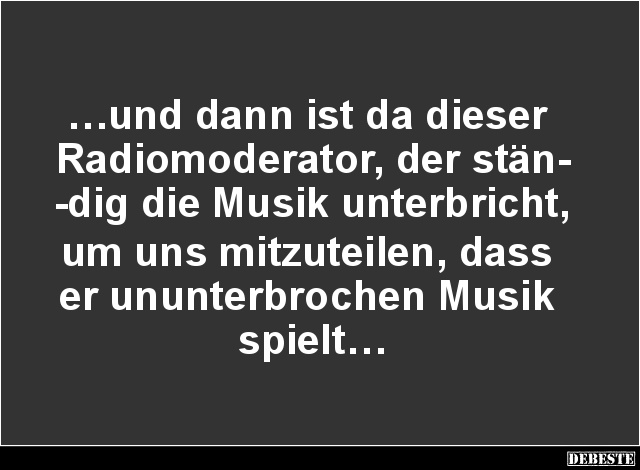...und dann ist da dieser Radiomoderator... - Lustige Bilder | DEBESTE.de