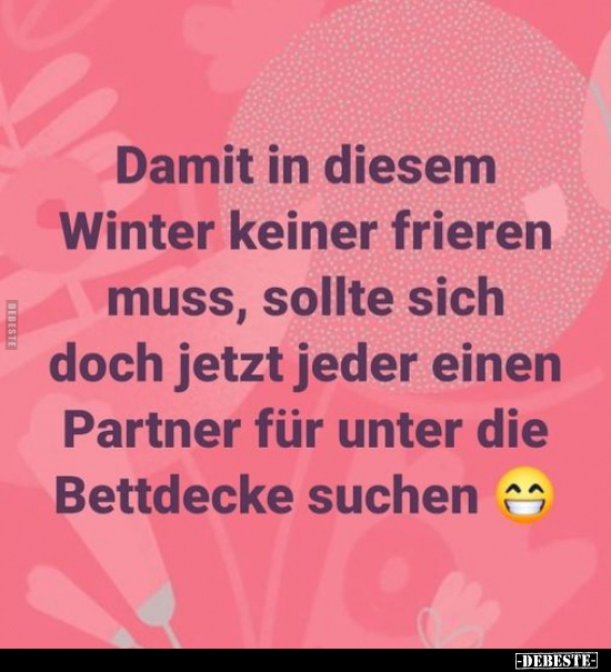 Damit in diesem Winter keiner frieren muss, sollte sich.. - Lustige Bilder | DEBESTE.de