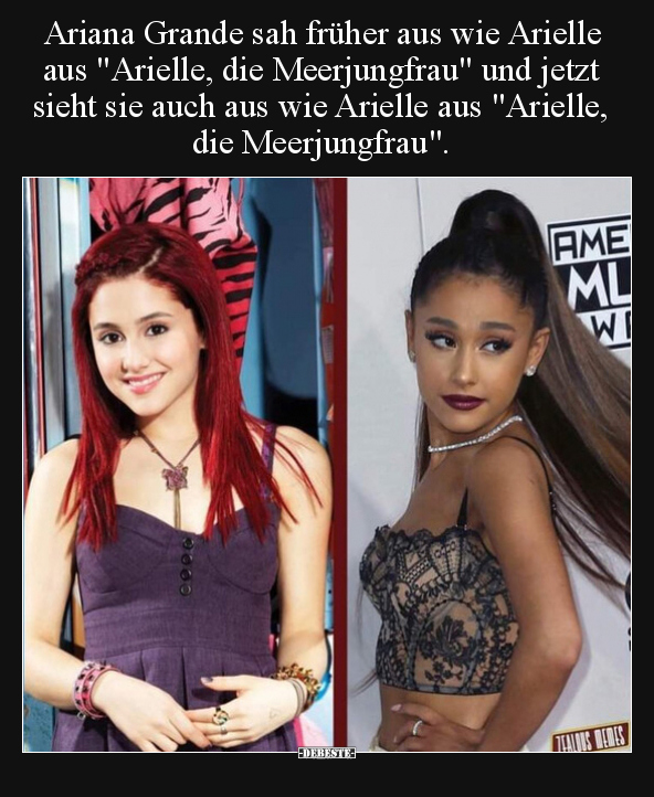 Ariana Grande sah früher aus wie Arielle aus "Arielle, die.." - Lustige Bilder | DEBESTE.de