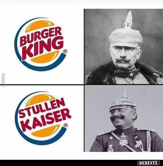 Burger King - Stullen Kaiser.. - Lustige Bilder | DEBESTE.de
