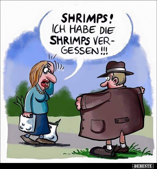 Shrimps! Ich habe die Shrimps vergessen!.. - Lustige Bilder | DEBESTE.de