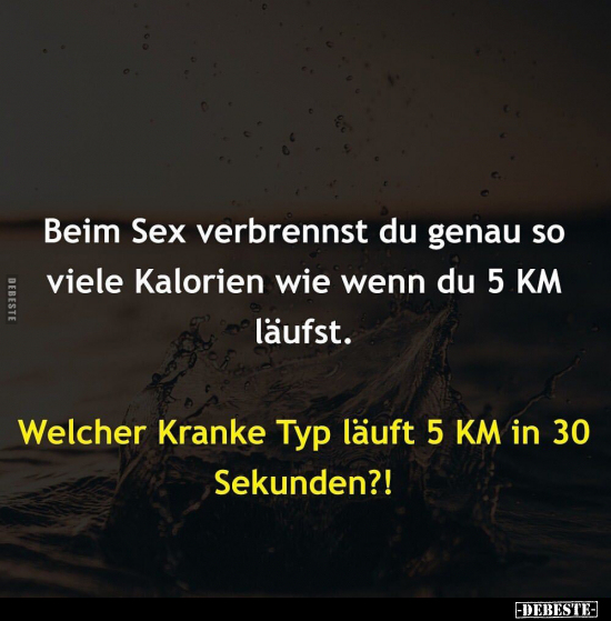 Beim Sex verbrennst du genau so viele Kalorien wie wenn du.. - Lustige Bilder | DEBESTE.de
