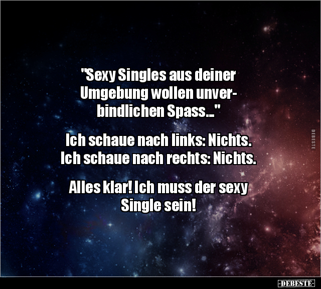 "Sexy Singles aus deiner Umgebung wollen unverbindlichen.." - Lustige Bilder | DEBESTE.de