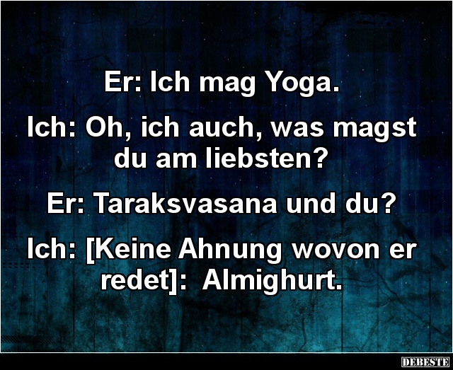 Er: Ich mag Yoga. - Lustige Bilder | DEBESTE.de