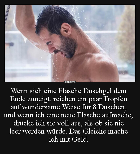 Wenn sich eine Flasche Duschgel dem Ende zuneigt, reichen.. - Lustige Bilder | DEBESTE.de