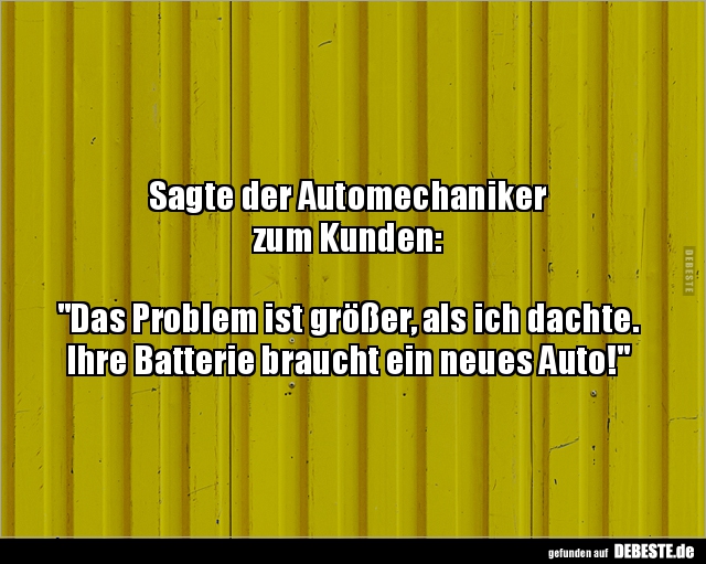 Sagte der Automechaniker zum Kunden.. - Lustige Bilder | DEBESTE.de