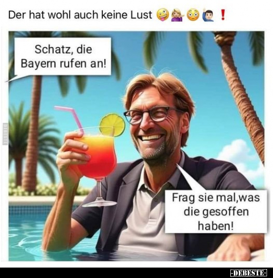 Schatz, die Bayern rufen an!.. - Lustige Bilder | DEBESTE.de