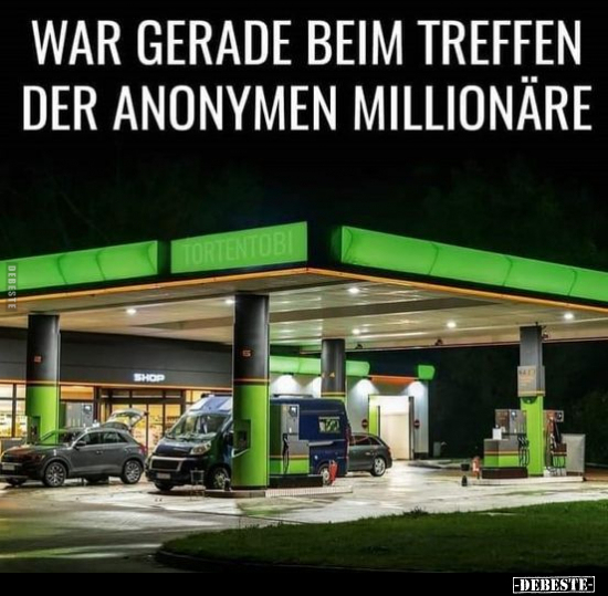War gerade beim Treffen der Anonymen Millionäre.. - Lustige Bilder | DEBESTE.de
