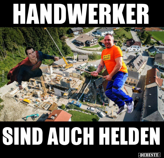 Handwerker sind auch Helden.. - Lustige Bilder | DEBESTE.de