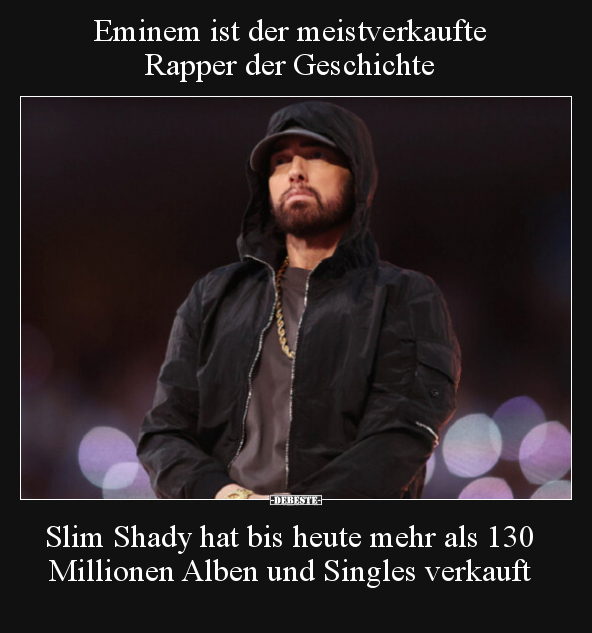 Eminem ist der meistverkaufte Rapper der Geschichte Slim.. - Lustige Bilder | DEBESTE.de