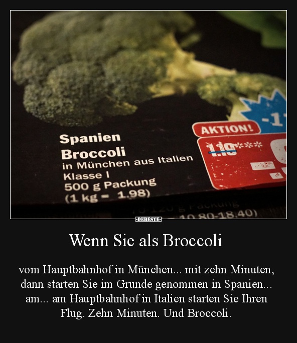 Wenn Sie als Broccoli - Lustige Bilder | DEBESTE.de