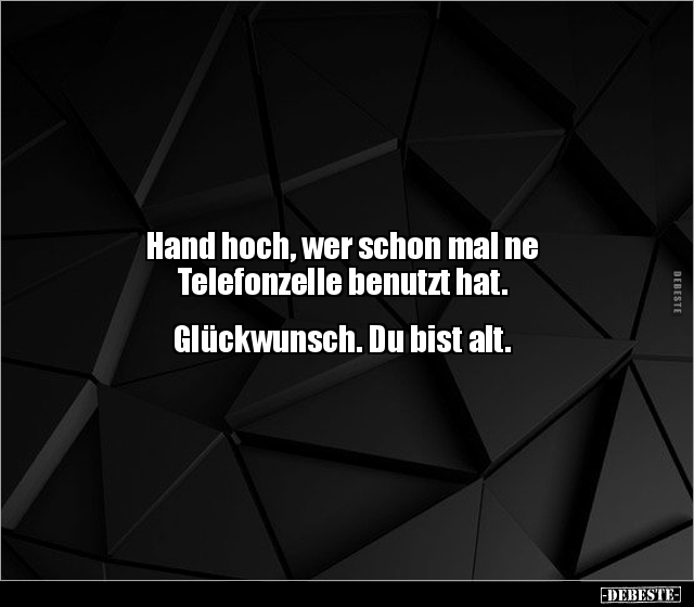 Hand hoch, wer schon mal ne Telefonzelle benutzt.. - Lustige Bilder | DEBESTE.de