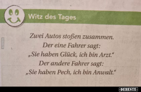 Zwei Autos stoßen zusammen. Der eine Fahrer sagt.. - Lustige Bilder | DEBESTE.de