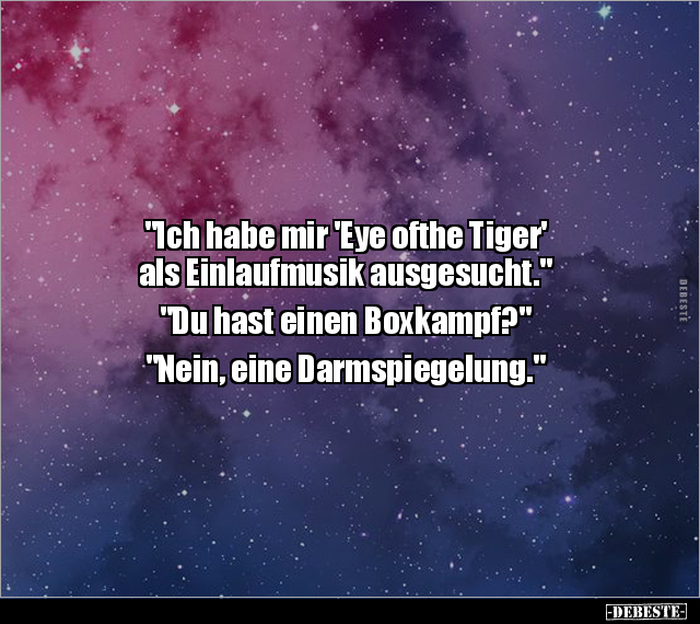 "Ich habe mir 'Eye ofthe Tiger' als Einlaufmusik.." - Lustige Bilder | DEBESTE.de