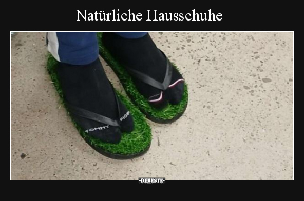 Natürliche Hausschuhe.. - Lustige Bilder | DEBESTE.de
