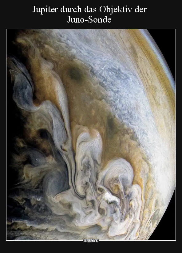 Jupiter durch das Objektiv der Juno-Sonde.. - Lustige Bilder | DEBESTE.de