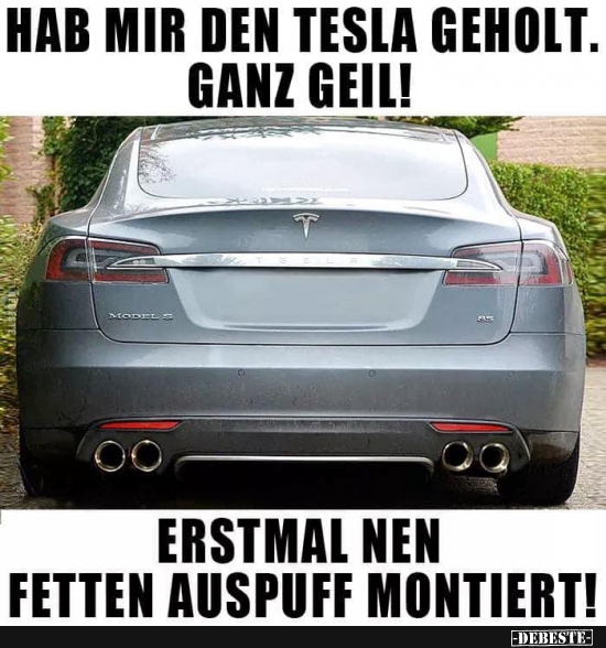 Hab mir den Tesla geholt. Ganz geil! - Lustige Bilder | DEBESTE.de