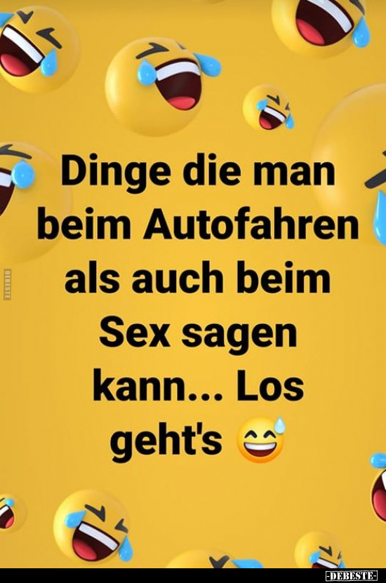 Dinge, die man beim Autofahren als auch beim S*ex sagen.. - Lustige Bilder | DEBESTE.de