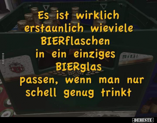 Es ist wirklich erstaunlich wieviele Bierflaschen in ein.. - Lustige Bilder | DEBESTE.de