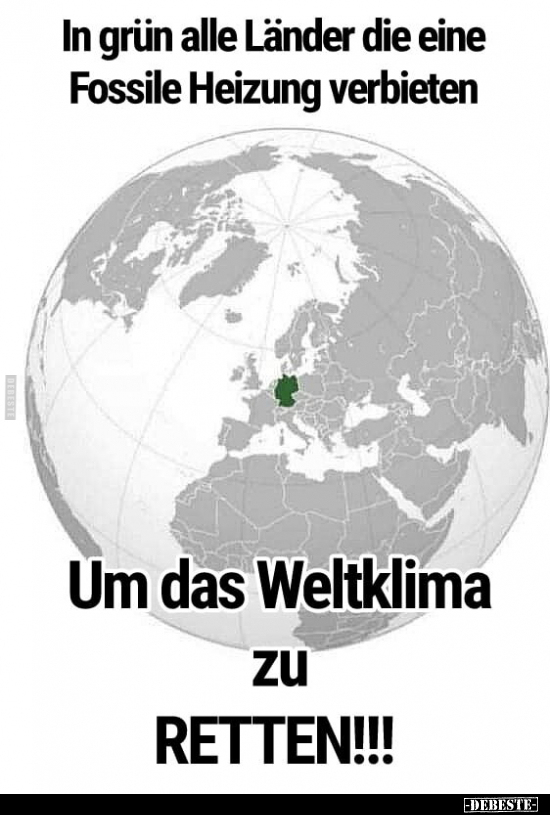 In grün alle Länder die eine Fossile Heizung verbieten.. - Lustige Bilder | DEBESTE.de