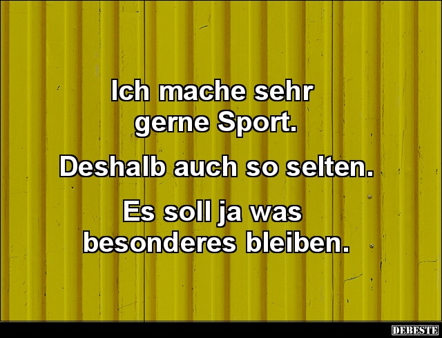 Ich mache sehr gerne Sport.. - Lustige Bilder | DEBESTE.de
