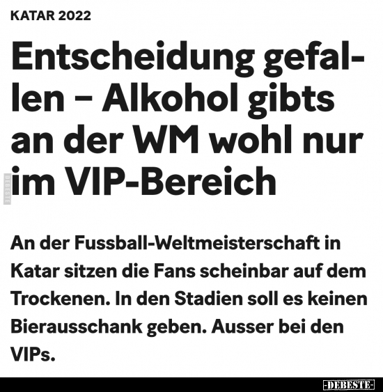 Entscheidung gefal- len - Alkohol gibts an der WM wohl nur.. - Lustige Bilder | DEBESTE.de