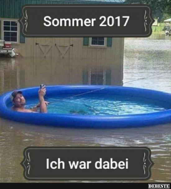Sommer 2017... Ich war dabei. - Lustige Bilder | DEBESTE.de