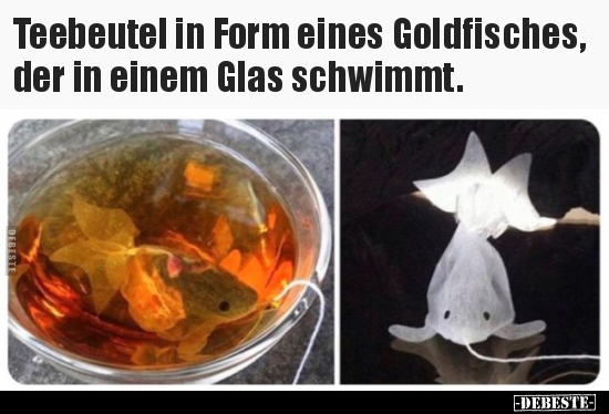Teebeutel in Form eines Goldfisches, der in einem Glas.. - Lustige Bilder | DEBESTE.de
