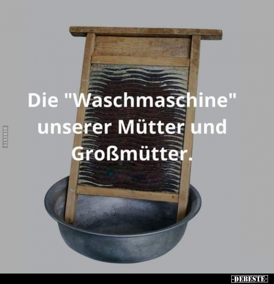 Die "Waschmaschine" unserer Mütter und Großmütter.. - Lustige Bilder | DEBESTE.de