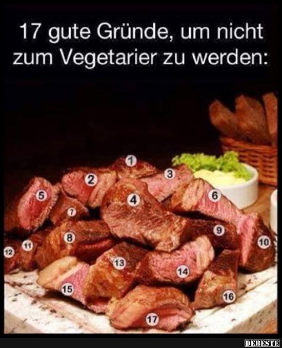 Gute Gr Nde Um Nicht Zum Vegetarier Zu Werden Lustige Bilder